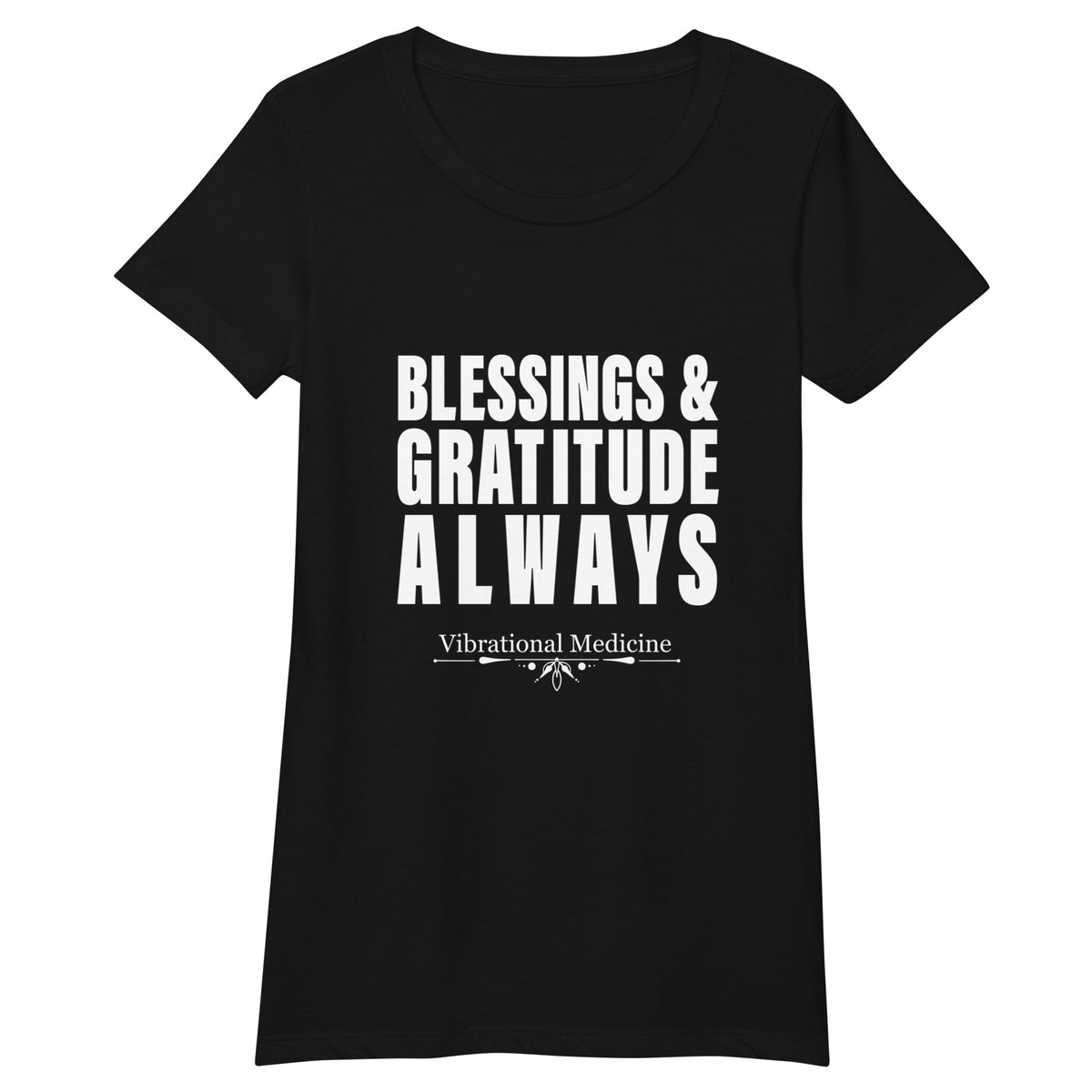 Blessings & Gratitude Always (Black) Women’s fitted t-shirt